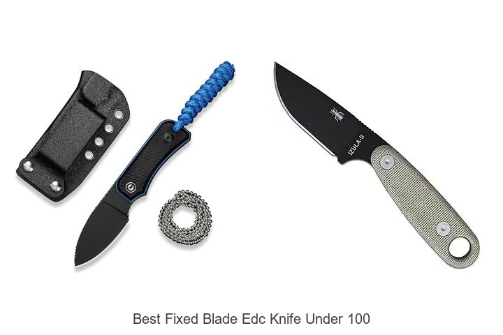 Best Fixed Blade EDC Knife Under 100 You Can’t Miss!