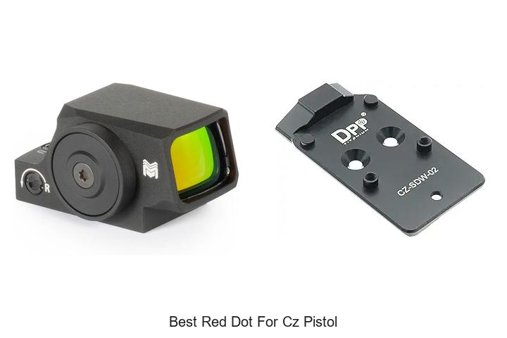 Best Red Dot For CZ Pistol That Will Blow Your Mind!