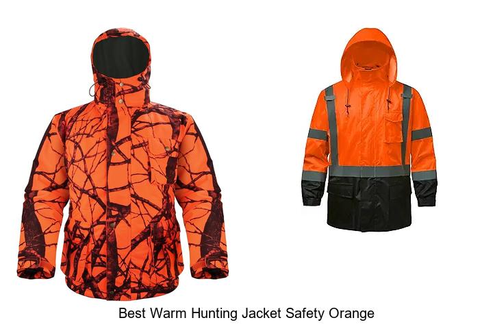 Best Warm Hunting Jacket Safety Orange That Hunters Swear By